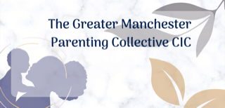 Parenting Support Collective in Manchester and Greater Manchester Boroughs The Greater Manchester Parenting Collective CIC banner